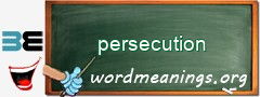 WordMeaning blackboard for persecution